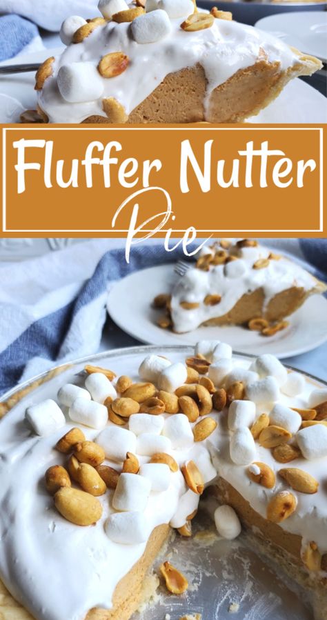 Peanut Butter Pie With Marshmallow Fluff, Nutter Butter Fluff, Peanut Butter Marshmallow Fluff, Peanut Butter Fluff, Recipes Using Marshmallow Fluff, Marshmallow Fluff Recipes Desserts, Fluffernutter Pie, Fluffer Nutter, Marshmallow Fluff Recipes