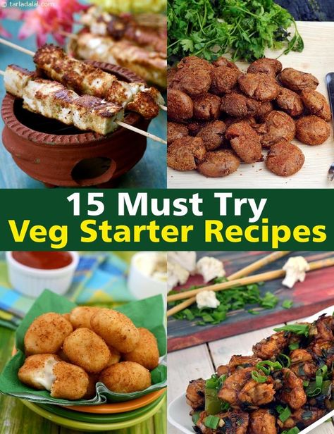 15 Best Starter Recipes, Veg | TarlaDalal.com | #19 Starters For Dinner, Veg Starter Recipes, Veg Appetizers, Starter Ideas, Dinner Party Starters, Vegetarian Starters, Recipes Veg, Healthy Appetizers Easy, Veg Snacks