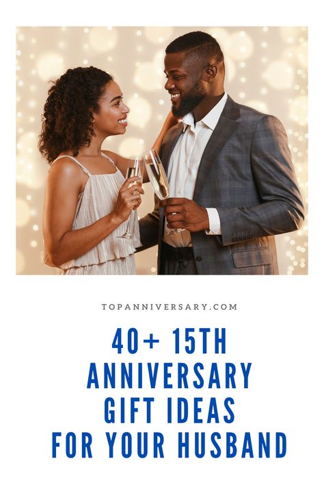 15th Anniversary Gifts For Husband, 15th Wedding Anniversary Gifts, 40th Anniversary Gifts For Husband, 15 Wedding Anniversary Ideas, 15 Anniversary Ideas, 15 Year Anniversary Ideas, 15 Year Wedding Anniversary Gifts, 15 Year Anniversary Gift Ideas For Him, 15th Anniversary Idea