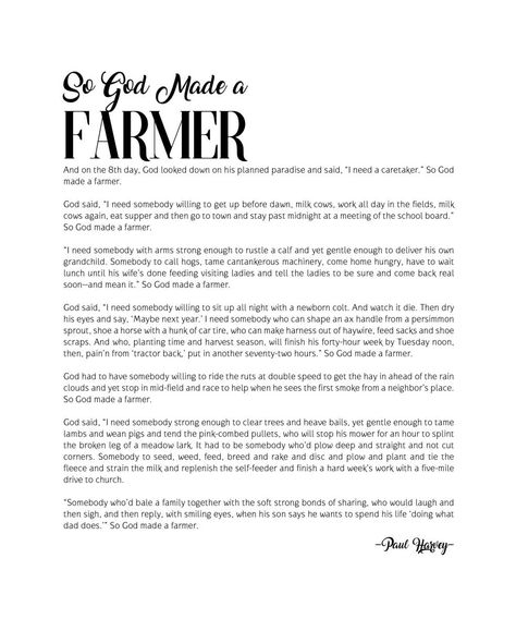 “So God Made a Farmer . . . and a Farmer’s Wife” Canvas Prints God Made A Farmer Quote, Dating A Farmer Quotes, Paul Harvey So God Made A Farmer, So God Made A Farmer Tattoo, Obituary Quotes, Dating A Farmer, Farmer Poem, Farm Girl Quotes, Farmer Tattoo