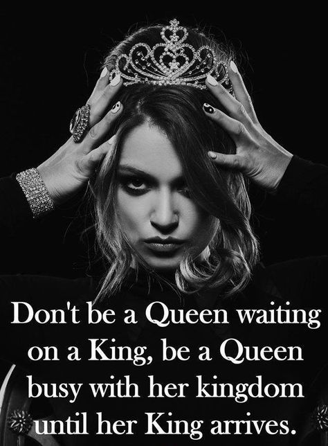 Don't be a queen waiting on a king; be a queen busy with her kingdom until her king arrives. Be A Queen, Her King, Teen Fiction, Badass Quotes, Queen Quotes, A King, Attitude Quotes, Girl Quotes, The Words