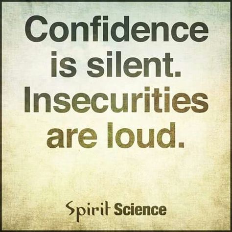 Confidence. Confident People, Kat Diy, Insecure People, Silence Quotes, Positive Mantras, Toxic Family, Spirit Science, Positive Messages, People Quotes