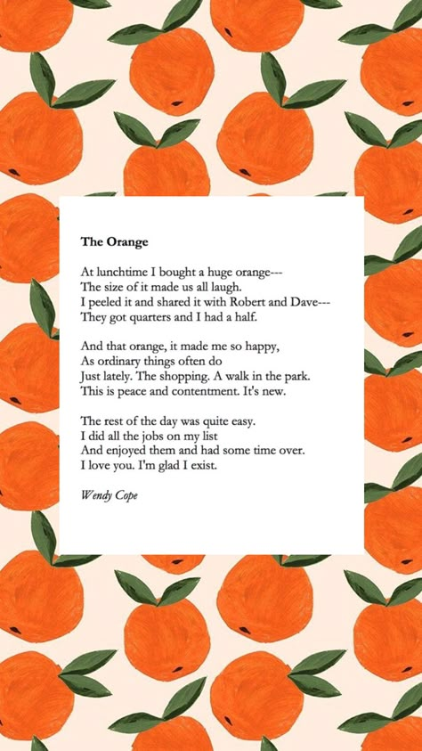 The Orange Poem Wallpaper, The Orange By Wendy Cope Wallpaper, Orange Symbolism, The Orange Poem, The Orange By Wendy Cope, Orange Poem, Wendy Cope, Orange Quotes, Posters Decor