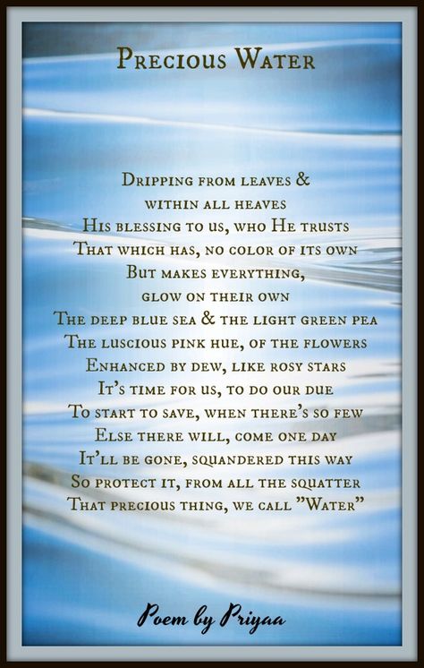 Precious Water-Priyya | Poetry For All Seasons and Emotions Poetry About Water, Poem On Water, Senryu Poems, Poem About Nature Beauty, Water Poems, Peace Poems, Poem Themes, Poem Of The Day, Earth Poems