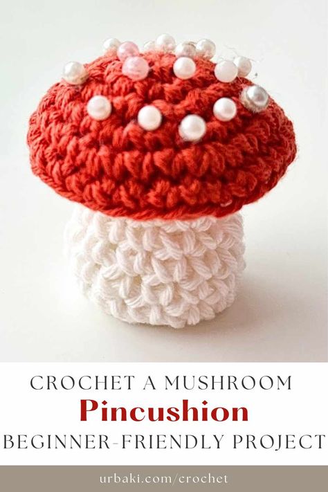 If you're looking for a fun and functional crochet project, this DIY crochet mushroom pincushion is the perfect way to combine creativity with practicality. Designed by Cat Kemble, this adorable toadstool pincushion not only keeps your pins and needles organized, but it also adds a whimsical touch to your crafting space. Whether you're a beginner or someone with crochet experience, this project is a great opportunity to practice key techniques while making something useful and cute. In this... Crochet Pin Cushion Pattern Free, Diy Crochet Mushroom, Crochet A Mushroom, Mushroom Pincushion, Functional Crochet, Crochet Pincushion, Crafting Space, Handmade Gifts For Friends, Pin Cushions Patterns