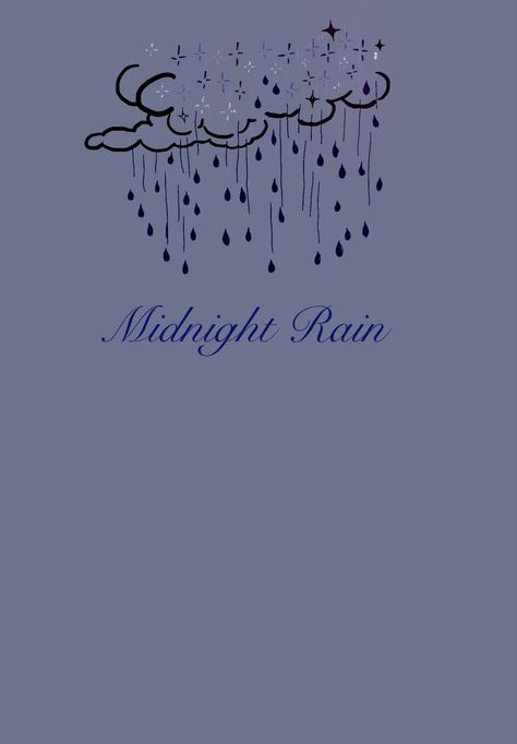 #midnights #taylorswift #mignights3am #midnighttv Midnight Rain Drawing, Midnight Rain Tattoo, Rain Crafts, Rain Tattoo, Clay Cafe, Rain Illustration, Midnight Rain, Rain Art, Hand Tattoos For Women