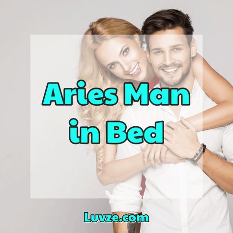 Aries man in bed Aries In Bed Facts, Aries Men In Bed, Aries And Aphrodite, Aries In Bed, Aries Men Turn Ons, Aries Man In Bed, Aries Men In Love, Aires Man, Leo Women In Bed