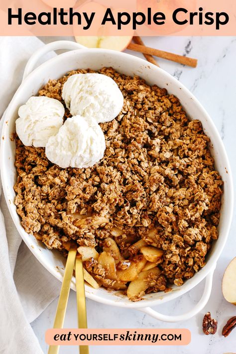 Healthy Apple Crisp loaded with tender apples, warm spices, naturally sweetened with maple syrup, and topped with a crunchy oatmeal topping! Apple Crumble Pie Healthy, Whole 30 Apple Crisp, Healthy Apple Crisp Breakfast, Apple Crisp With Coconut Oil, Macro Friendly Apple Crisp, Apple Crisp Granola, High Protein Apple Crisp, High Protein Apple Crumble, Healthy Apple Crisp Recipe With Oats