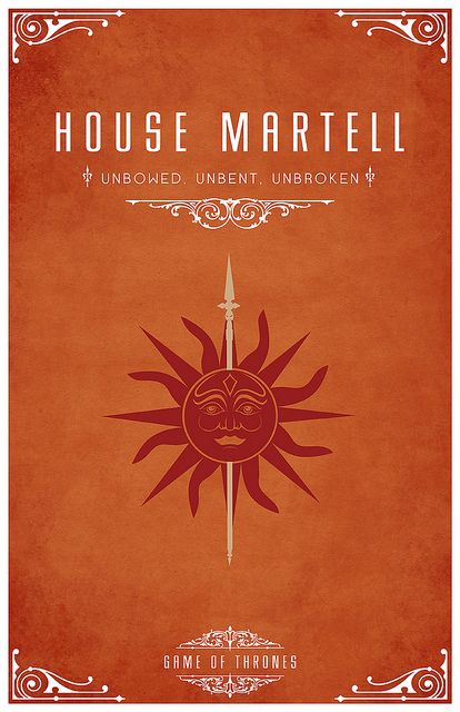 [ by Thomas Gateley ] House Martell  Sigil - A Red Sun Impaled on a Golden Spear  Motto "Unbowed, Unbent, Unbroken" House Martell, House Sigil, Game Of Thrones Party, Game Of Thrones Poster, Game Of Thrones Series, Valar Dohaeris, Got Game Of Thrones, Fire And Blood, Jaime Lannister