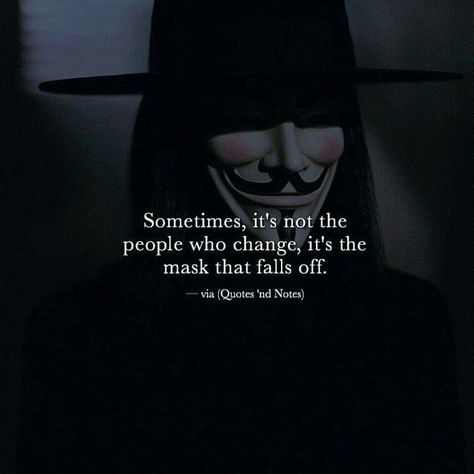 Mask Quotes, Eye Quotes, Villain Quote, Joker Quotes, Instant Messaging, Quotes And Notes, Badass Quotes, The Mask, Encouragement Quotes