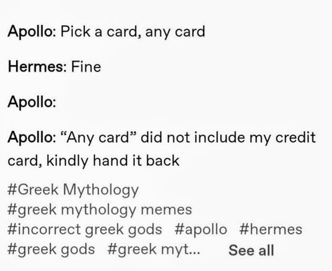 Hermes And Jay, Hermes And Apollo, Gods Mythology, Mythology Humor, Greek Memes, Epic The Musical, Greek Mythology Humor, Greek Mythology Gods, History Jokes