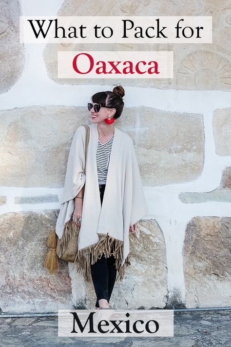 The Perfect Packing List for Oaxaca, Mexico - Ecocult What To Pack For Oaxaca, Oaxaca Travel Outfits, Outfits For Oaxaca, Oaxaca Trip Outfit, Oaxaca Vacation Outfits, Oacaxa Mexico, Oaxaca Mexico Outfits, Oaxaca Clothing, Oaxaca Fashion