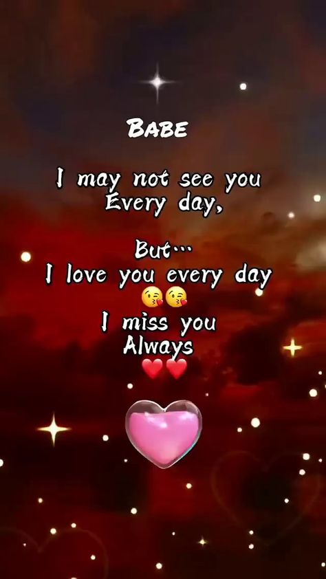 BABE may not see you Every day, But: love you every day I miss you Always - America’s best pics and videos Love You And Miss You Quotes, I Love You And I Miss You, I'm Missing You, I Miss You Babe, I Miss You Cute Pics, Missing You Quotes For Her, Missing You Love Quotes, I Miss You Cute, Miss You Babe