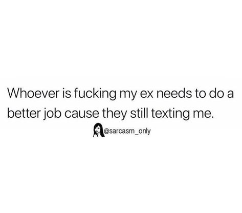 Funny Quotes For Ex Boyfriend, Sassy Quotes For Ex Boyfriend, Ex Has A New Girlfriend Quotes, Quotes About Ex Boyfriend Coming Back, Ex And His New Girlfriend Quotes, Sassy Ex Quotes, Ex Coming Back Quotes Funny, Petty Quotes After A Breakup, Ex Keeps Coming Back Quotes