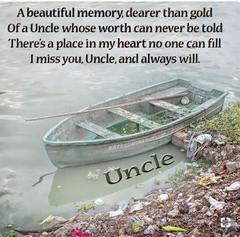 Loss Of Uncle, Uncle Poems, Quotes About Missing, Uncle Quotes, Happy Birthday In Heaven, In Loving Memory Quotes, Missing Quotes, Uncle Birthday, Memory Pictures