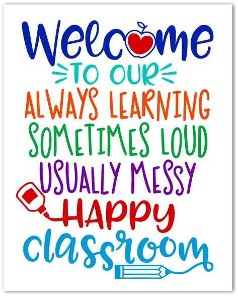 Welcome to Our Happy Classroom Free Printable Preschool Quotes, Happy Classroom, Free Classroom Printables, Prek Classroom, Preschool Classroom Decor, Toddler Classroom, Classroom Quotes, Teaching Quotes, Classroom Signs