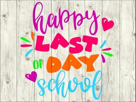 Schools Out For Summer Quotes, Schools Out, Cricut Pins, Teacher Encouragement, Classroom Memes, Wellbeing Quotes, Happy Last Day Of School, School's Out For Summer, Work Images