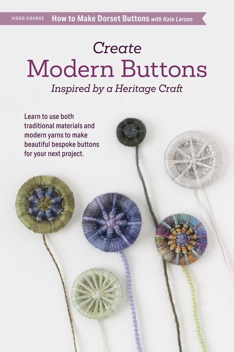 Join Kate Larson as she shares some of the history of Dorset buttons and guides you through making several button styles in our new course, How to Make Dorset Buttons. Dorset Buttons How To Make, Dorset Buttons Tutorial, Yorkshire Buttons, Make Your Own Buttons, Button Embroidery, Dorset Buttons, Rope Baskets, Handmade Buttons, Felt Ideas