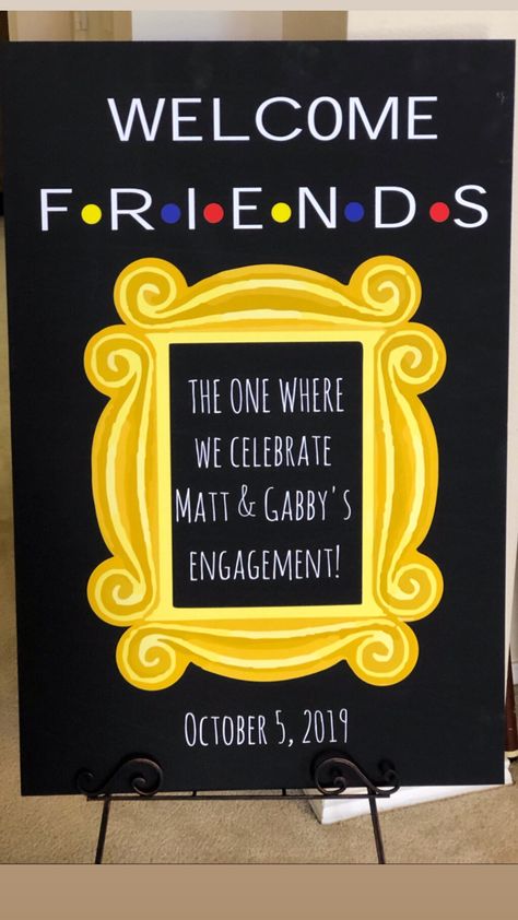 Friends themed welcome sign for engagement party! Welcome Sign For Engagement, Sign For Engagement Party, Friends Themed Wedding, Themed Engagement Party, Freshers Party, Welcome Home Posters, Friends Bridal, 13th Birthday Parties, Birthday Party Theme Decorations