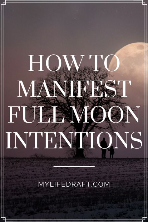 How To Manifest Full Moon Intentions Manifest Full Moon, Full Moon Intentions Setting, How To Set Intentions For The Full Moon, Full Moon Manifesting, Full Moon Spells For Success, How To Manifest On A Full Moon, How To Write Intentions, Full Moon Intentions Examples, What To Do On A Full Moon