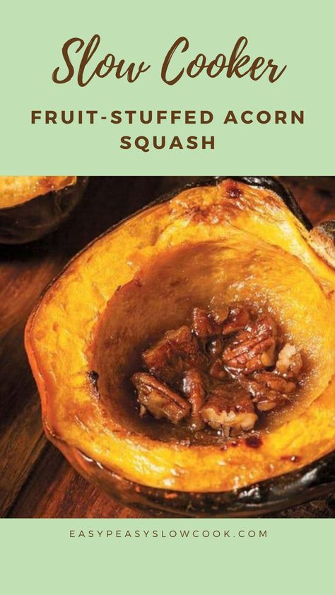 Slow Cooker Fruit-Stuffed Acorn Squash Cheap Camping Meals, Fruit Filling Recipe, Cheap Paleo Meals, Cheap Vegetarian Meals, Inexpensive Dinner Recipes, Recipe Menu, Cheap Camping, Holiday Side Dish, Slow Cooker Desserts