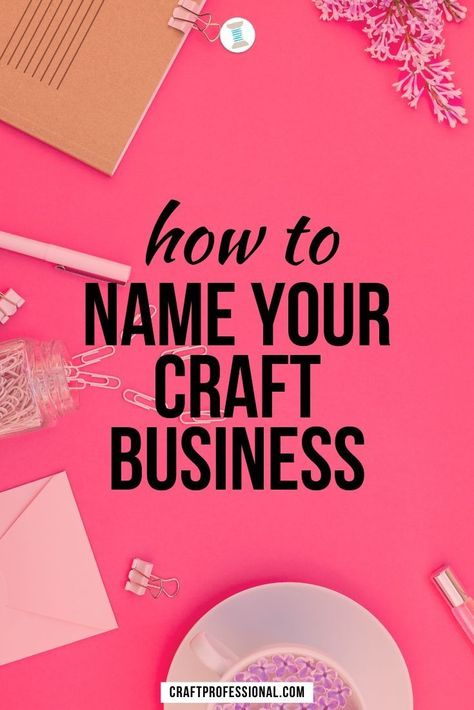 How to name your craft business. 12 part series shows you how to brainstorm and choose a catchy company name for your handmade business #businessnames #craftbusiness Picking A Name For Your Business, Crafty Names For Business, Logo For Handmade Business, Creating A Business Name, Craft Names For Business Ideas, Creative Names For Art Business, Craft Business Names Ideas, Craft Business Names, Best Company Names