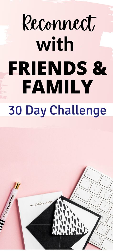 You can start reconnecting with friends and family that you have not seen for months and months. It is cheap and effective and it will not require difficult scheduling! How To Make Plans With Friends, 30 Days Challenge With Friends, Friendship Challenge, 30 Day Friendship Challenge, Reconnecting With Friends, How To Make Friends In Your Neighborhood, Family Challenges Ideas 30 Day, 30 Day Relationship Challenge Couples, 10 Day Challenge