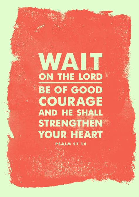 ...My strength comes from the Lord!!!.... see also 2 Corinth. 12:9 --- "He said to me, 'My grace is sufficient for you for my power is made perfect in weakness.'  Therefore I will boast all the more gladly about my weaknesses so His power may rest upon me." Wait On The Lord, Psalm 27:14, Be Of Good Courage, Holy Holy, Verses Bible, Psalm 27, Ayat Alkitab, Quotes Christian, Faith Bible