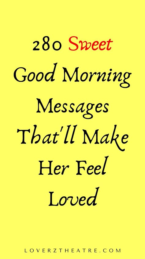 Are you looking for the sweetest good morning texts for her? Want to bless her day with romantic good morning love paragraphs? See these 280 sweet good morning messages that will make her feel loved. Make your woman smile every morning with these beautiful good morning messages for her Girlfriend Morning Texts, Good Morning Love Text For Her, Good Morning You Are Special, Cute Morning Text For Her, Good Morning Messages For Crush, Good Morning Text For Girlfriend, Good Morning Beautiful For Her, Good Morning Message For Girlfriend, Morning Love Message For Her