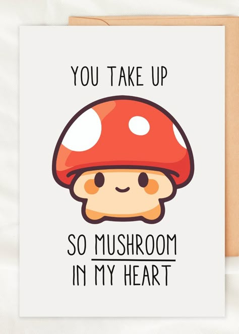 Endearing Pun: The card features a cute mushroom illustration paired with a playful pun, "You take up so mushroom in my heart," perfect for a lighthearted expression of love.     Versatile Occasion Use: Whether for an anniversary, Valentine's Day, or just to bring a smile to your significant other's face, this card is a delightful choice.     High-Quality Material: Printed on sturdy 300gsm paper with a 5X7'' size, it ensures a quality feel and durability for a lasting impression.     DIY Customization: Along with the sweet pun, the card comes with a page of stickers to add a personal touch to your heartfelt message.     Ready-to-Give: The card includes an envelope, making it a complete, ready-to-send gift that's convenient and thoughtful. Pun Cards, Valentines Puns, Vday Cards, Cute Card Ideas, Punny Cards, Creative Birthday Cards, Birthday Card Drawing, Love Puns, Valentine Cards Handmade