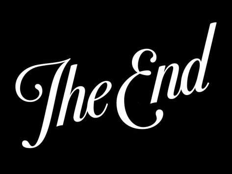 The End by Tina Smith | Dribbble | Dribbble The End Photo, The End Calligraphy, The End Template, The End Illustration, The End Drawing, Ending Wallpaper, Alphabets Calligraphy, The End Aesthetic, Hollywood Font