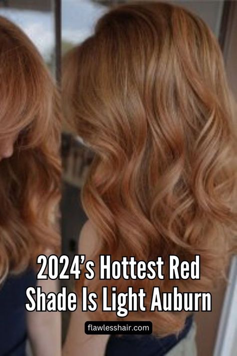 2024’s Hottest Red Shade Is Light Auburn Peachy Blonde, Natural Auburn Hair, Light Auburn Hair Color, Auburn Hair Color, Light Auburn Hair, Light Auburn, Brown Copper, Hair Color Auburn, Auburn Hair