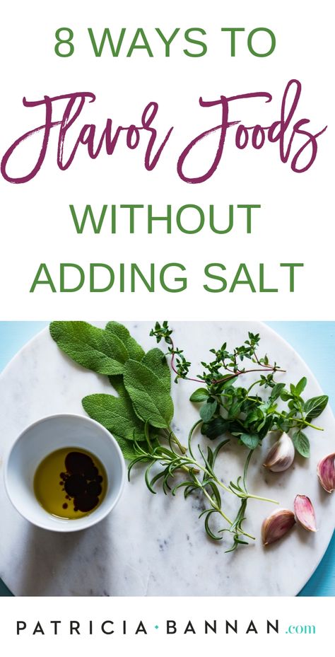 Take your food to the next (#healthy) level with my 8 ways to flavor foods without #salt. #nutrition #advice #blog #blogging #dietitian Salt Alternatives Healthy, No Salt Diet, Salt Alternatives, Epsom Salt Benefits, Healthy Salt, Heart Healthy Recipes Low Sodium, Salt Recipes, No Salt Recipes, Cooking Hacks