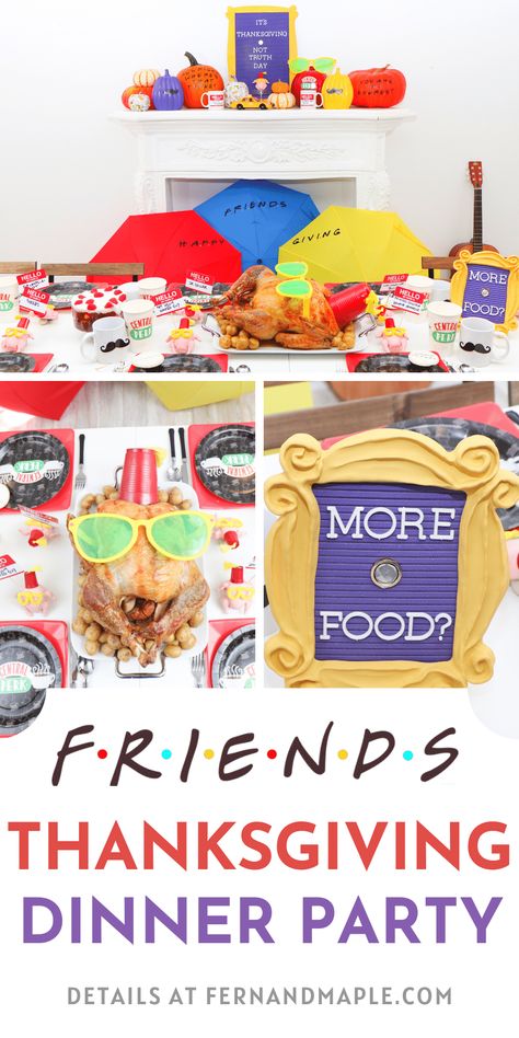 F.R.I.E.N.D.S™️ Themed Friendsgiving Party - Fern and Maple Friends Theme Friendsgiving Ideas, Themed Thanksgiving Party, Friends Theme Thanksgiving Party, Friends Tv Thanksgiving, Friends Thanksgiving Recipes, Office Friendsgiving Ideas, Friends Theme Friendsgiving, Friends Friendsgiving Theme, Friendsgiving Friends Theme