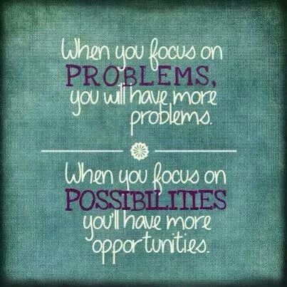 Possibilities, much more positive outlook than problems!! Opportunity Quotes, Team Quotes, Teamwork Quotes, Work Quotes, Quotable Quotes, Quotes For Kids, Team Building, A Quote, Positive Thoughts