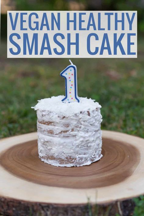 Vegan Smash Cake, Healthy Smash Cake, Healthy Birthday Cakes, Smash Cake Recipes, Healthy Birthday, Vegan Birthday, Vegan Birthday Cake, Coconut Frosting, Smash Cakes