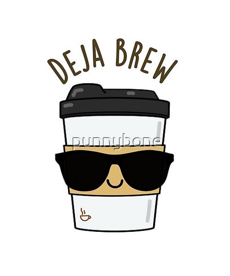 Cookie Puns, Deja Brew, 14th Birthday Party Ideas, Coffee Puns, Cheesy Puns, Tea And Crumpets, Coffee Obsession, Cute Puns, Food Puns