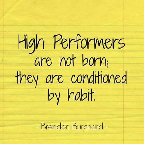 🌞Good Morning🌞 High Performing People   High Performers  Are Not Born;  They  Are Conditioned By Habit.  ~ Brendon Burchard   Believe in yourself  And Keep going no matter what.  You are the only one  who can sabotage your Success. Sports Psychology Quotes, High Performance Habits, Performance Quote, Good Work Ethic, Media Training, Brendon Burchard, Sports Psychology, Social Media Training, Diamond Life