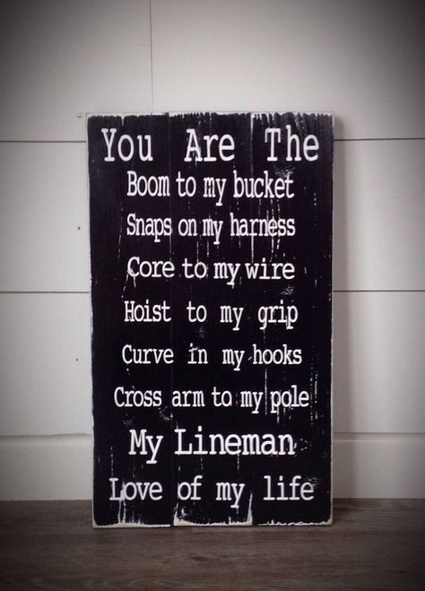 Power Lineman Quotes, Lineman Quotes, Latitude Longitude Sign, Lineman Wife, Power Lineman, Lineman Gifts, Rustic Letters, Bakery Sign, Distressed Signs