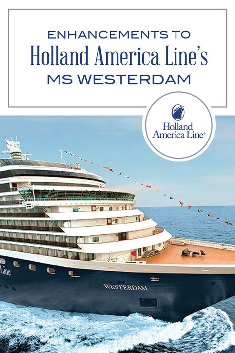 Holland America Line Announces Enhancements to Holland America Line’s ms Westerdam Holland America Alaska Cruise, Asia Cruise, Royal Cruise, Holland America Line, Holland America, Cruise Destinations, Luxury Cruise, Cruise Deals, The Vikings