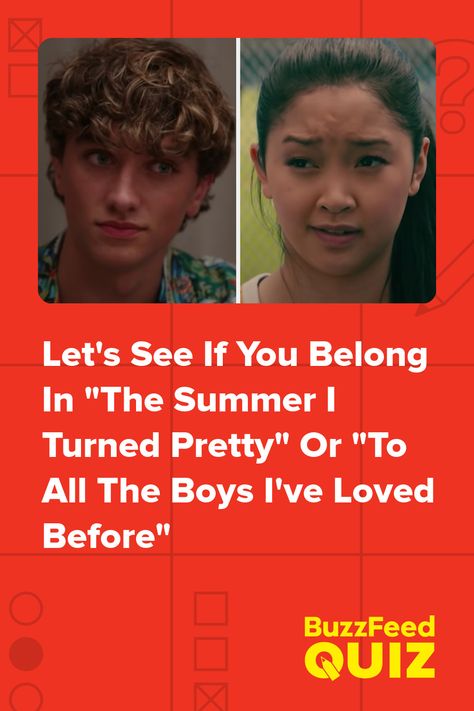 Let's See If You Belong In "The Summer I Turned Pretty" Or "To All The Boys I've Loved Before" The Summer I Turned Pretty Painting Ideas, The Summer I Turned Pretty Workout, Which Summer I Turned Pretty Character Are You, What Summer I Turned Pretty Character Am I, Summer I Turned Pretty Bedroom, Th Summer I Turned Pretty, All Of The Girls You Loved Before, The Summer I Turned Pretty House Layout, The Summer It Turned Pretty