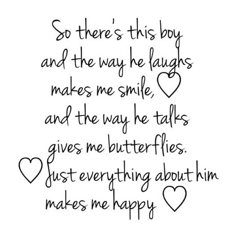 So there's this boy and the way he laughs makes me smile, ❤️ and the way he talks gives me butterflies. ❤️ Just everything about him makes me happy. ❤️ The Way He Makes Me Smile Quote, You Make Me Feel Happy Quotes, Happy Messages Smile, When He Gives You Butterflies Quotes, You Make Me So Happy Quotes, He Smiled And All I Could Think, Just Him Quotes, He Makes Me So Happy Quotes, Poem About His Smile