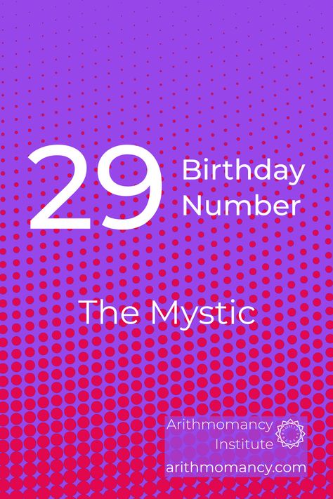 Birthday Number 29 signifies a unique combination of intuition, spiritual wisdom, and inner strength, letting them navigate trials. #birthdaynumber29, #numerology, #arithmomancyinstitute My Birthday Is, Life Path Number, Sigil Magic, 29th Birthday, The Mystic, Birthday Numbers, Spiritual Wisdom, Life Path, Self Awareness