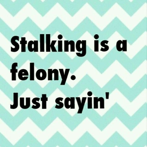 I will not let fear win anymore.  I won't back down anymore.  Stay out of my life or find yourself on the wrong side of what you were supposed to uphold. Stalker Quotes, Stalking Quotes, The Creeper, Jeepers Creepers, Get A Life, Know Who You Are, Creepers, The Words, That Way