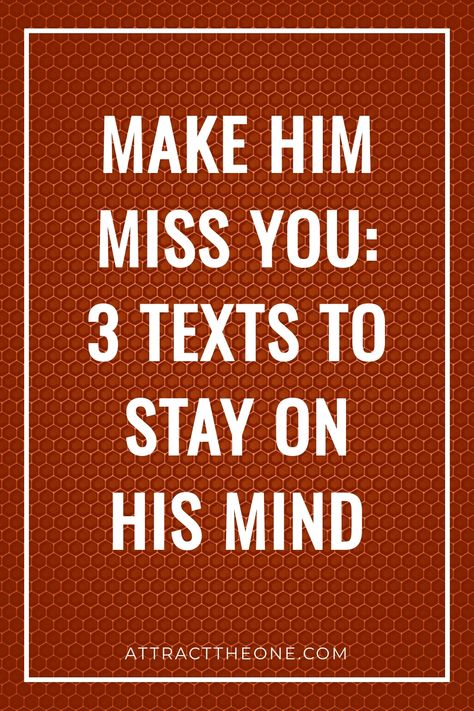 Make him miss you: 3 texts to stay on his mind. Long Good Night Texts For Him, What To Text Your Boyfriend, Cute Notes To Leave Your Boyfriend, Miss You Text, Small Gestures, Make Him Miss You, Thinking About You, Missing You Quotes, Want You Back