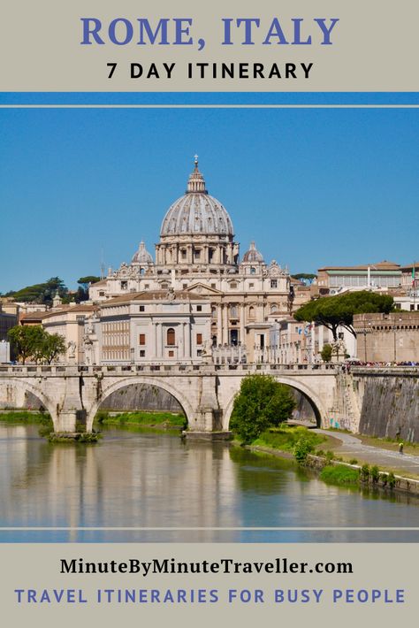 7 Day Rome Itinerary, Rome Itinerary 7 Days, 7 Days In Rome, Minute By Minute, Best Cities In Europe, Rome Itinerary, Rome Tours, Best Of Italy, Italy Itinerary