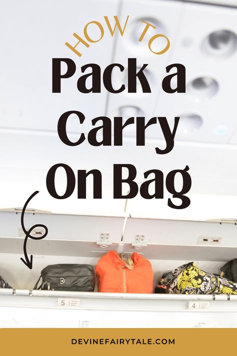 photo of airplane storage with title how to pack a carry on bag Packing Your Carry On Bag, Carry On Bag Checklist, What To Have In Your Carry On Bag, Plane Packing List Carry On Bag, What To Put In Your Carry On Bag, Tsa Approved Carry On List, Travel Carry On, Packing Tips For Travel Carry On, Airport Carry On Bag