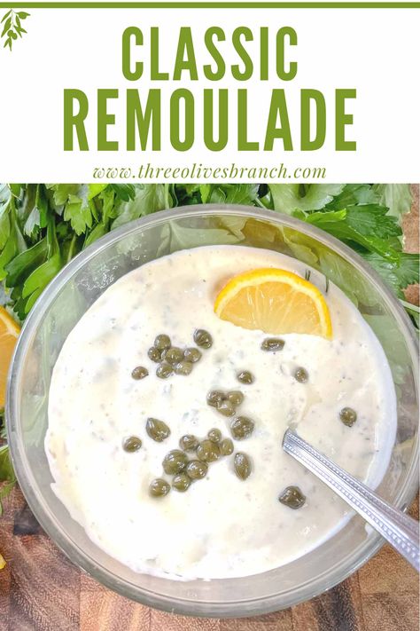 Remoulade Sauce is a classic condiment perfect for seafood like crab cakes, fish, and shrimp. A fast and easy sauce to serve. Made with egg yolks, oil, capers, and relish. White Remoulade Sauce Recipe, Remolaude Sauce, Crab Cake Sauce, Fish Patties, Capers Recipe, Mini Crab Cakes, Lemon Dill Sauce, Lemon Caper Sauce, Sauces Recipes