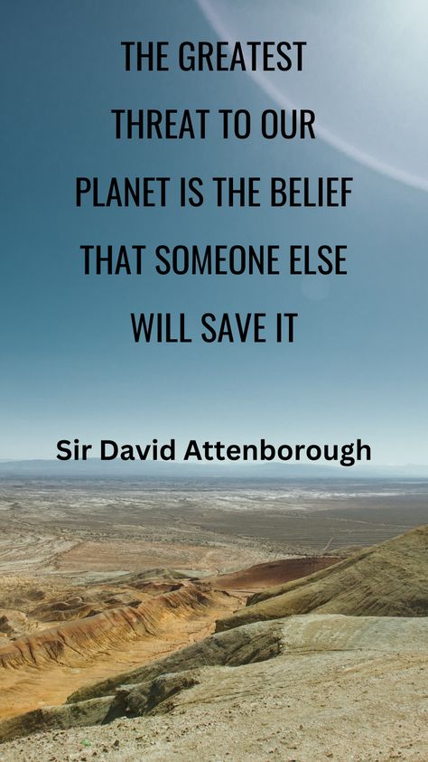 Let's break the cycle of inaction! 🌍 "The greatest threat to our planet is the belief that someone else will save it." 🌱 Sir David Attenborough's words serve as a wake-up call. Each of us holds the power to make a difference. Take responsibility for our planet's future. Together, we can create positive change. 💚 #ClimateAction #SaveThePlanet #EnvironmentalAwareness #TakeAction #BeTheChange #Sustainability #ProtectOurPlanet #Inspiration #Motivation #SirDavidAttenborough David Attenborough Quotes, Leaving Cert, Classy Quotes, Break The Cycle, David Attenborough, Environmental Conservation, Lifestyle Quotes, Environmental Awareness, Wake Up Call