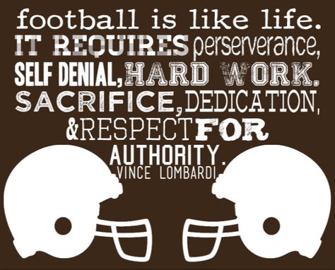 "Football is like life. It requires perseverance, self denial, hard work, sacrifice, dedication, and respect for authority." -Vince Lombardi Sports Rooms, Football Sayings, Tball Mom, Football Inspiration, Wolves Football, Coaches Gifts, Football Motivation, Football Banquet, Team Theme